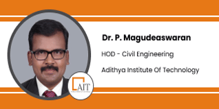 Adithya Institute Of Technology, HOD Civil Engineering: Dr. P. Magudeaswaran Interview